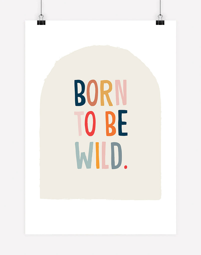 Born To Be Wild - A4 - Unframed - Cream Australia